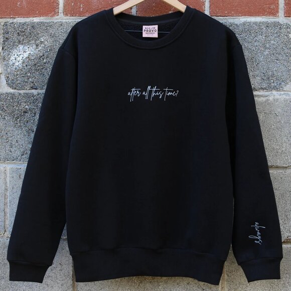 Mojo Provo After All This Time? Always XL Black Embroidered Sweatshirt NWOT - Picture 1 of 3